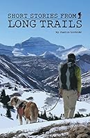 Short Stories from Long Trails 0984855017 Book Cover