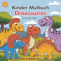 Kinder Malbuch Dinosaurier im Comic Style mit 50 Motiven zum Entspannen und Kreativ sein (German Edition) B0F63SJT2G Book Cover
