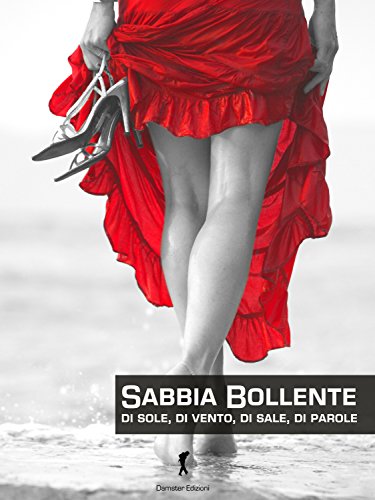  Sabbia bollente di sole, di vento, di sale, di parole