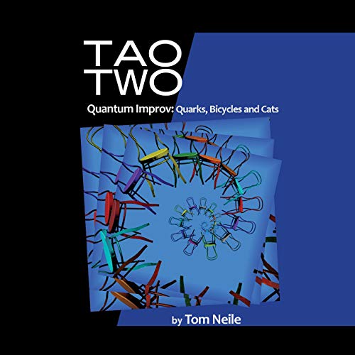 Tao Two Quantum Improv: Quarks, Bicycles and Cats by Tom Neile episode artwork