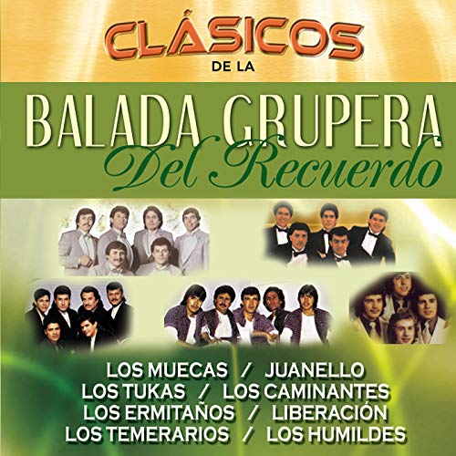 Amazon MusicでVARIOUS ARTISTSのClasicos De La Balada Gruperaを再生する