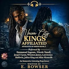 Union City Kings Affiliated Audiobook By E. Bowser cover art