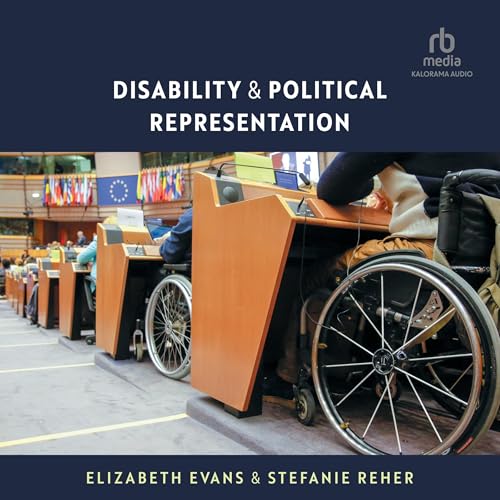 Disability and Political Representation by Elizabeth Evans, Stefanie Reher episode artwork