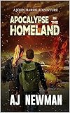 Apocalypse in the Homeland: Post Apocalyptic fiction about life after an EMP attack. (The Adventures Of John Harris Book 5)