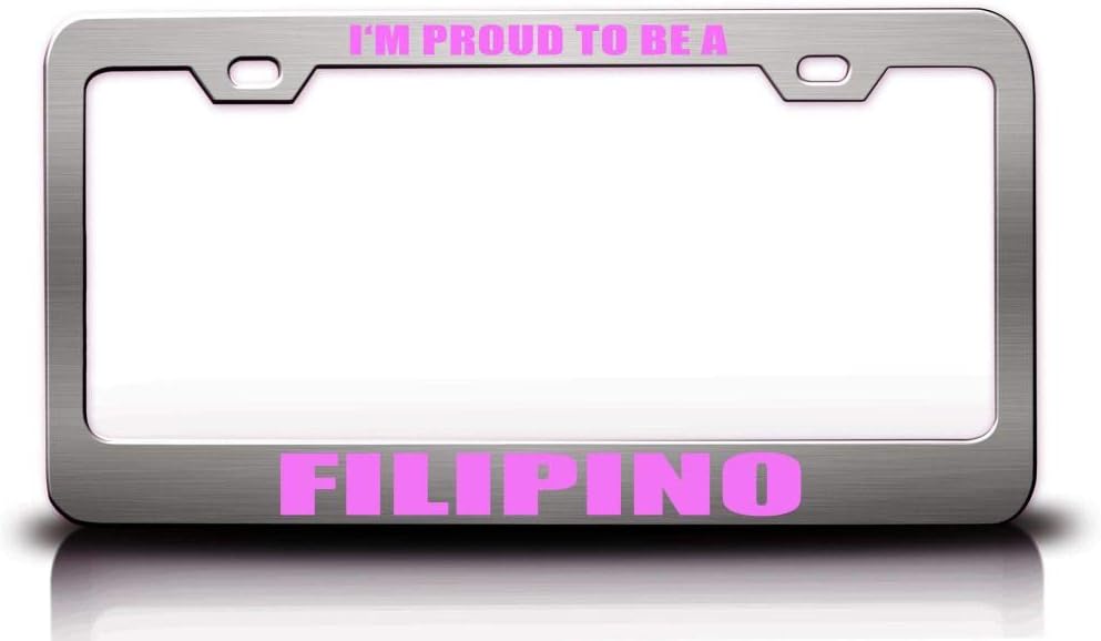 I'm Proud to BE A Filipino Finland Nationality Country Metal Car SUV Truck License Plate Frame Ch d68