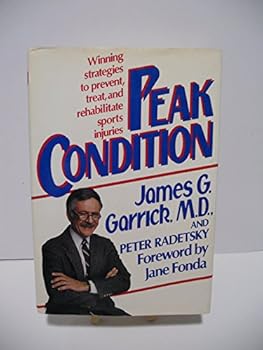 Hardcover Peak Condition: Winning Strategies to Prevent, Treat, and Rehabilitate Sports Injuries Book