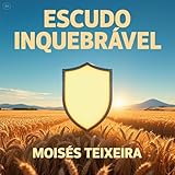  ESCUDO INQUEBRÁVEL