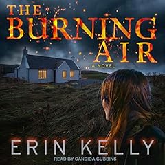 The Burning Air Audiolibro Por Erin Kelly arte de portada