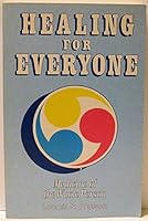 Healing for Everyone: Medicine of the Whole Person 0875163777 Book Cover