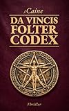 Da Vincis Folter-Codex: Vatikan-Thriller