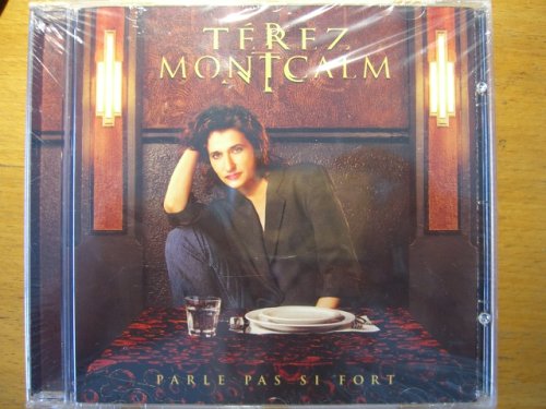 Parle pas si fort [Audio CD] Térez Montcalm [Audio CD] Térez Montcalm