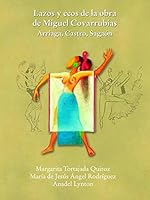Lazos y ecos de la obra de Miguel Covarrubias. Arriaga Castro. Sagaón. 6076052139 Book Cover