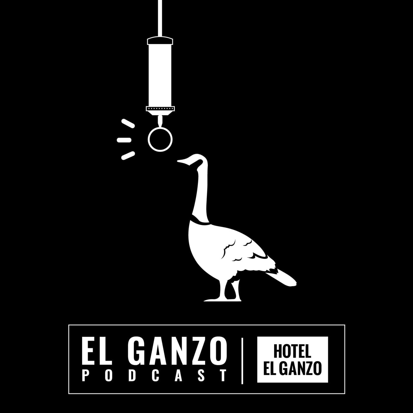 El Ganzo Podcast