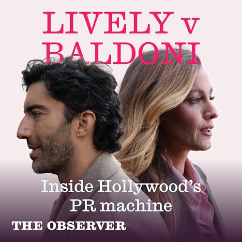 Lively vs Baldoni: Inside Hollywood&rsquo;s PR machine