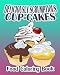 Deliciously Scrumptious Cup-Cakes (Food Coloring Book)