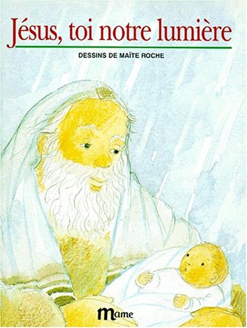 Télécharger Jésus toi notre lumière PDF