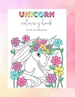 Unicorn Coloring Book: Positive words of self-love and self-confidence (Words of Affirmation Coloring Books) B0D8LPT4GJ Book Cover