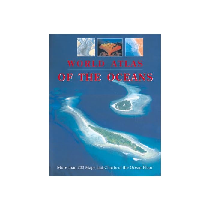Buy World Atlas of the Oceans More than 300 Maps and Charts of the