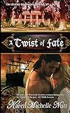 A Twist of Fate