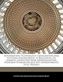 Information Technology: Immigration and Customs Enforcement Is Beginning to Address Infrastructure Modernization Program Weaknesses But Key Improvements Still Needed