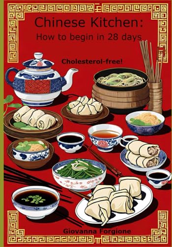 Chinese Kitchen: How to begin in 28 days