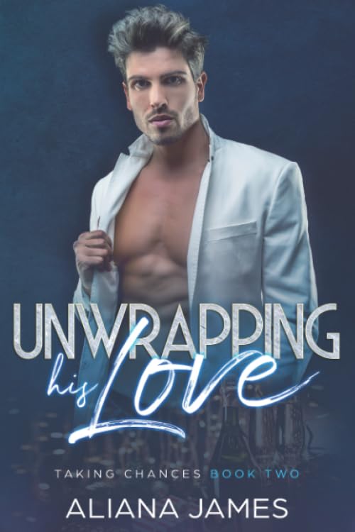 Unwrapping his Love