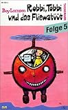 Robbi, Tobbi und das Fliewatüüt, Folge 5 [VHS] - Boy Lornsen, Monika Paetow, Werner Hoffmann, Wolfgang Schünke, Harry J. Bong, Lieselotte Dehn, Marianne Katsch, Wolfgang Lehr, Claus Schilling, Ulrike Luderer, Klaus W. Krause, Arkardij Ljutow, Ingrid Sieg, Margot Léonard, Gerhard Schröder, Adelheid Möller, Werner Appeldorn, Gisela Vollmer-König, Armin Maiwald