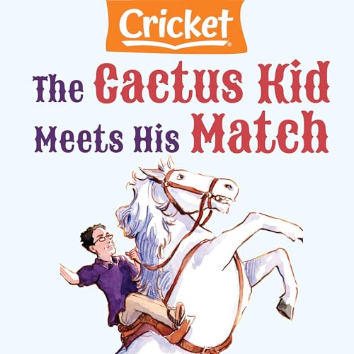The Cactus Kid Meets His Match by Tyler Keevil episode artwork