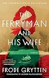 The Ferryman and His Wife: A Novel