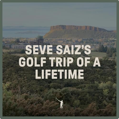 Page de couverture de 1067: Seve Saiz’s Golf Trip of a Lifetime