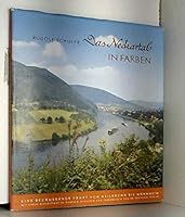 Das Neckartal in Farben: Eine Bezaubernde Fahrt Von Heilbronn Bis Mannheim Mit Einem Begleittext in Deutsch, Englisch, Franzosisch B005HANBSG Book Cover