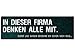 Produktbild IN DIESER FIRMA DENKEN ALLE MIT Schild Spruch Geschenk Büro Werkstatt Firma Chef