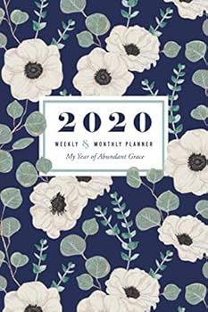 2020 Christian Planner, January 2020-December 2020 : Weekly and Monthly Planner + Calendar Views (Ivory Floral Edition)
