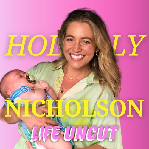 The Shift In Identity After Having A Baby. Uncut with Holly Nicholson cover art