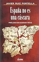 Espa~na No Es Una Cascara (Spanish Edition) 8489779201 Book Cover