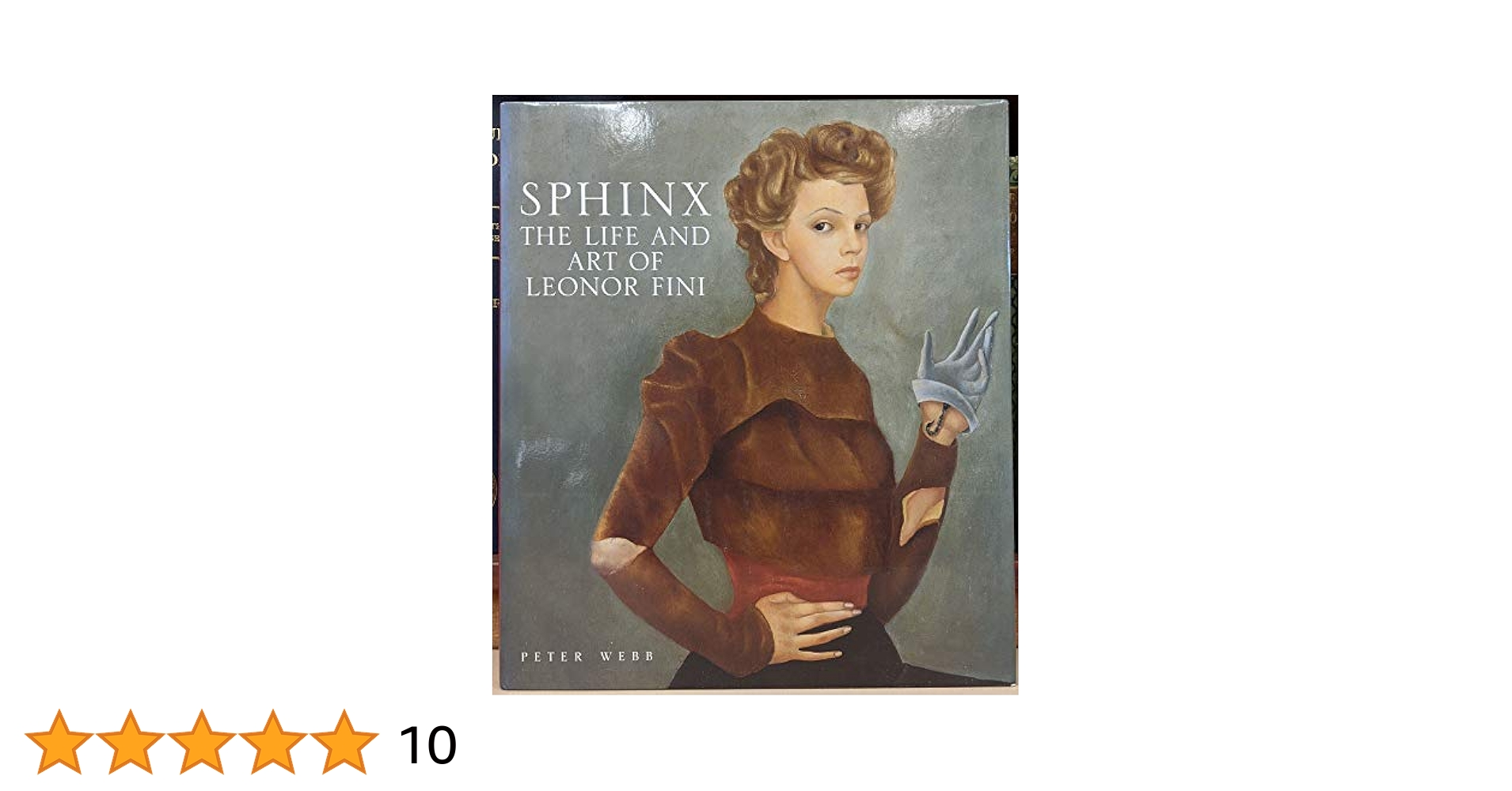 洋書 Illustrated Catalog of Leonor Fini Books Sphinx: The Life and Art of Leonor Fini: Webb, Peter