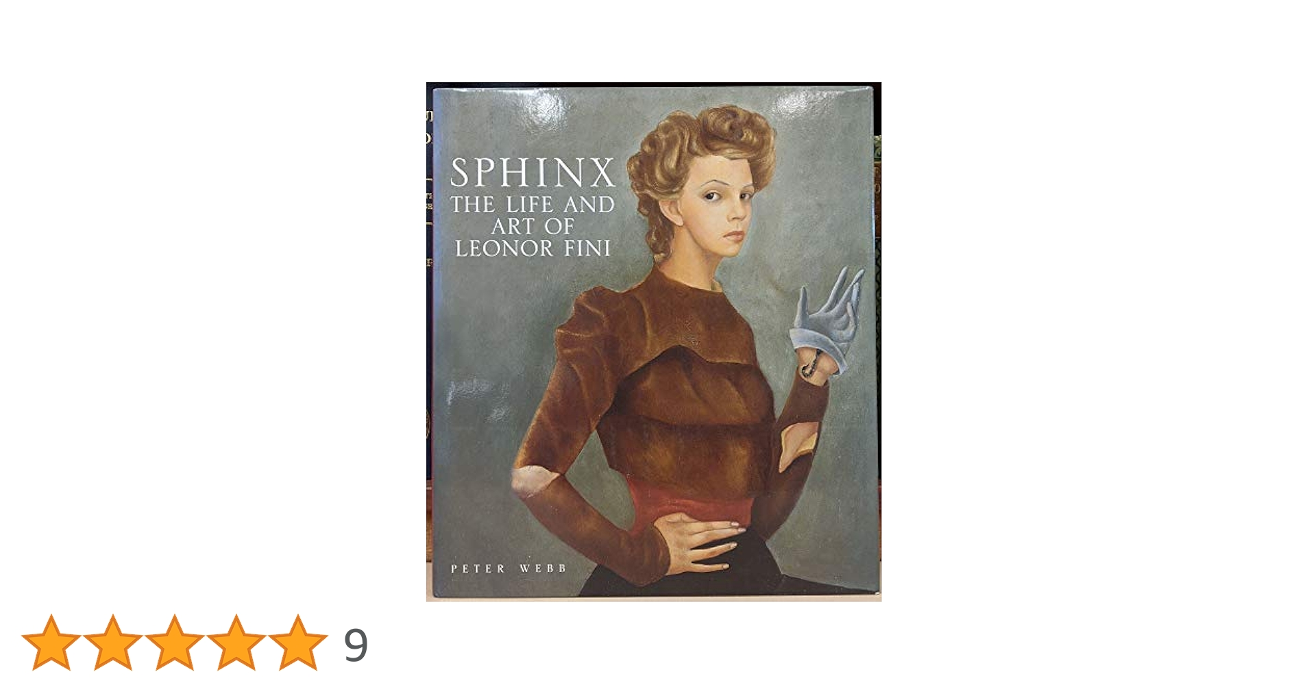 Sphinx:The Life and Art of Leonor Fini: The Life and Art of