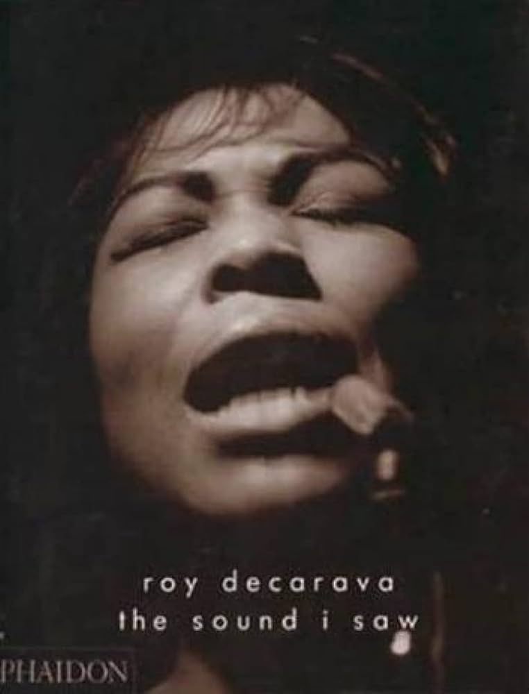 【写真集】the sound I saw ／ Roy Decarava Roy DeCarava: the sound i saw | Book by Roy DeCarava, Sherry
