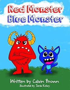 Red Monster Blue Monster (Red Monster Blue Monster Series Book 1) (English Edition)