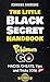 The Little Black Secret Handbook: POKEMON GO : HACKS, CHEATS, Tips and Tricks 2016