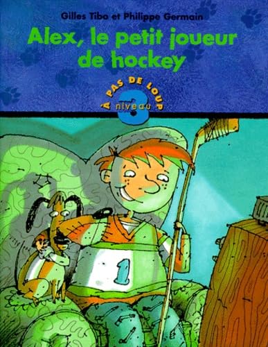 NIV.3-ALEX PETIT JOUEUR..HOCKEY #1 Germain, Philippe and Tibo, Gilles