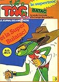 troc echange paris  LE JOURNAL DES 4 MERCREDIS N°3. TAC. LE SUPER TROC. BATAC. LA SEULE MONNAIE D\'ECHANGE DES ENFANTS. ET LA SUPERBULATAC.