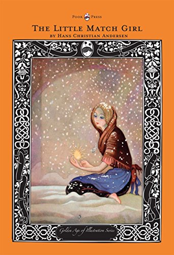 Télécharger The Little Match Girl - The Golden Age of Illustration Series (English Edition) Livre PDF Gratuit