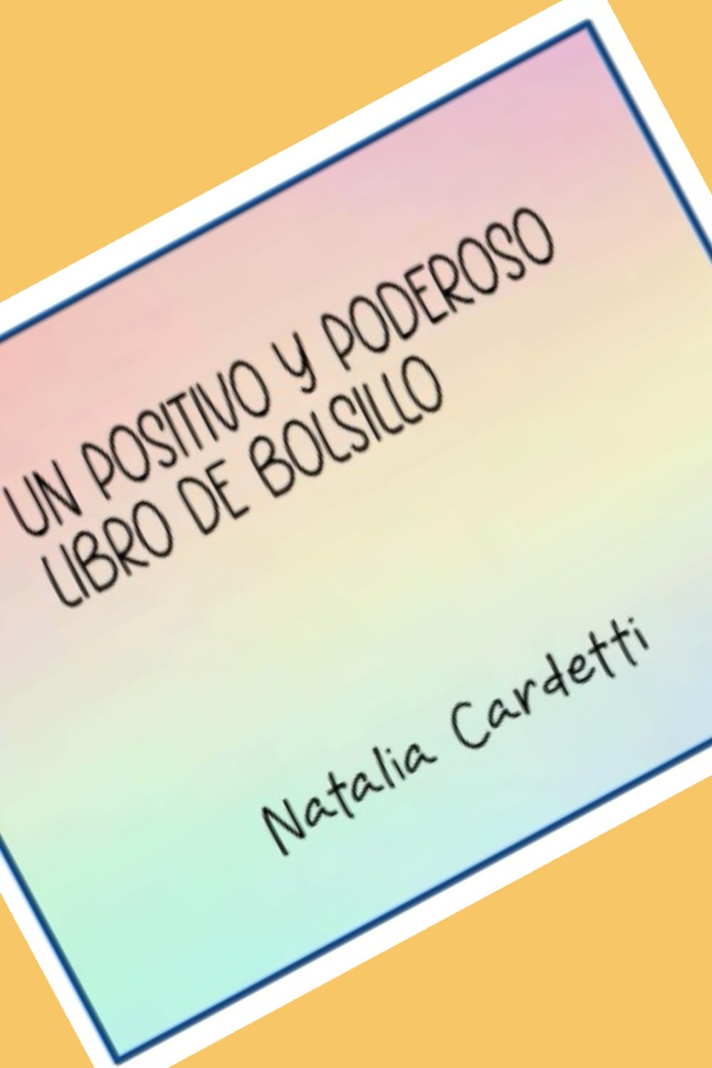 Un libro de bolsillo Positivo y Poderoso.