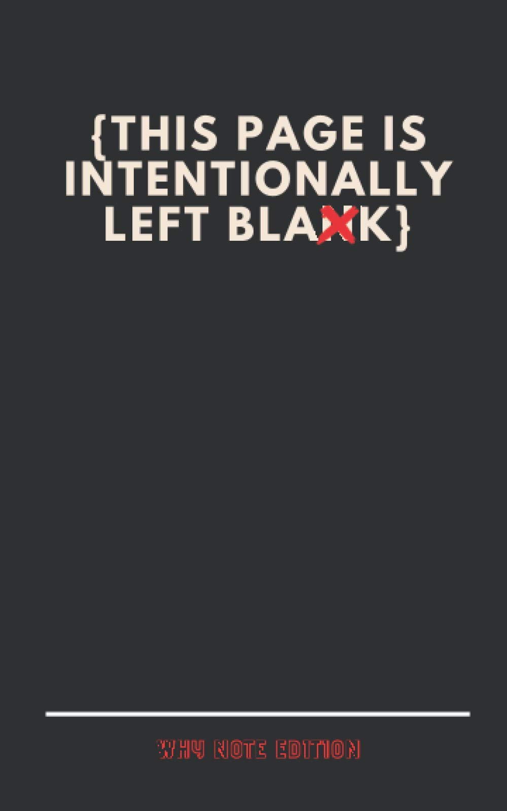 This page is intentionally left blank - Dairy & Notebook & Office Notebook - Every thought Is Creative Capture it while it floats around - WHY NOTE ... Dairy notebook - Blank Lined Journal Notebook