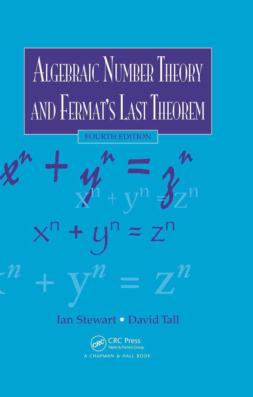 Algebraic Number Theory and Fermat's Last Theorem 4th Edition