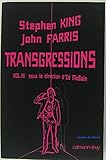  Transgressions: Tome 3 : Stephen King, John farris
