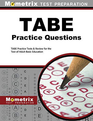 Tabe Practice Questions: Tabe Practice Tests & Exam Review For The Test Of Adult Basic Education #TOP27