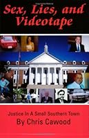 Sex, Lies, and Videotape 096422318X Book Cover