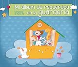  Mi álbum de recuerdos de la guardería (El libro del bebé)